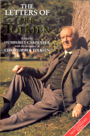 The letters of JRR Tolkien, Humphrey Carpenter and Christopher Tolkien