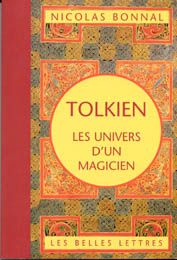 Tolkien, les univers d'un magicien de Nicolas Bonnal